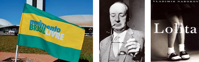 Bandeira do MBL: de olho em eleições legislativas; Vladimir Nabokov; Lolita, que “abalou” o mundo dos 1960.